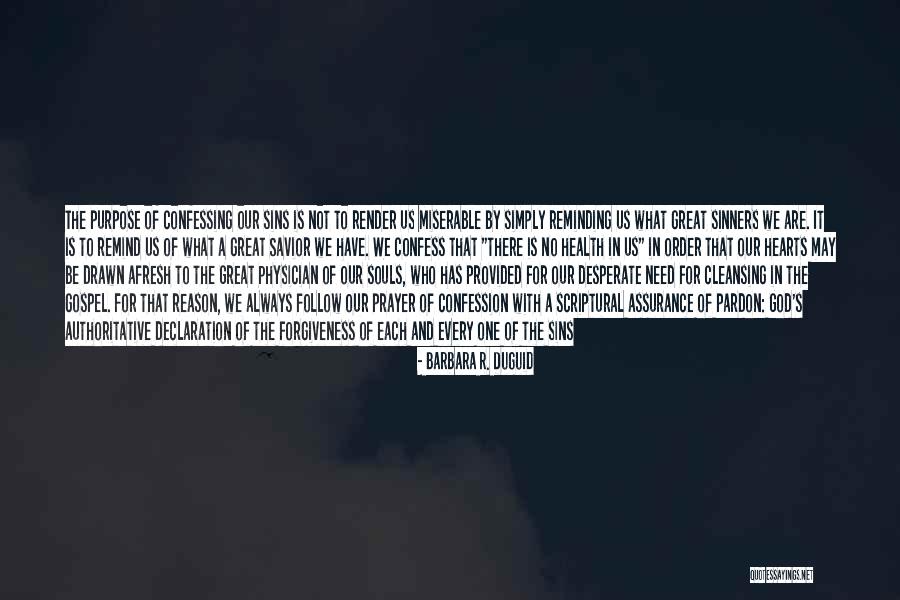 One's Purpose In Life Quotes By Barbara R. Duguid One's Purpose In Life Quotes By Barbara R. Duguid