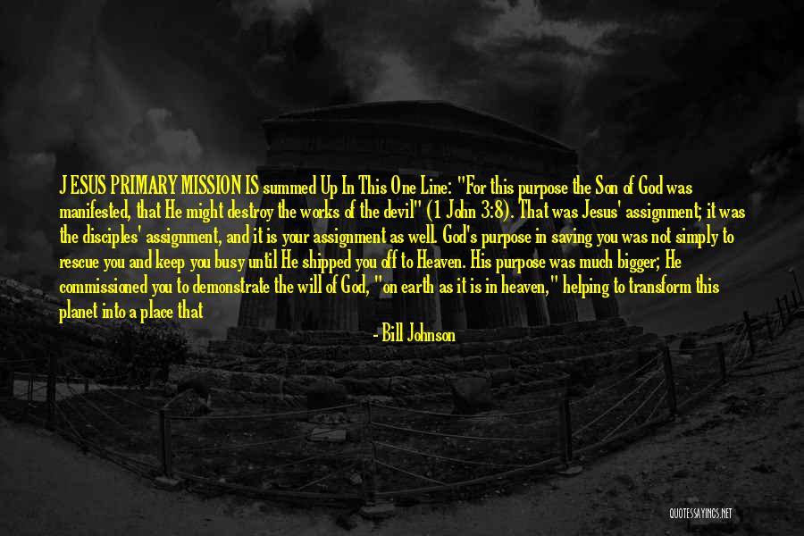 One's Purpose In Life Quotes By Bill Johnson