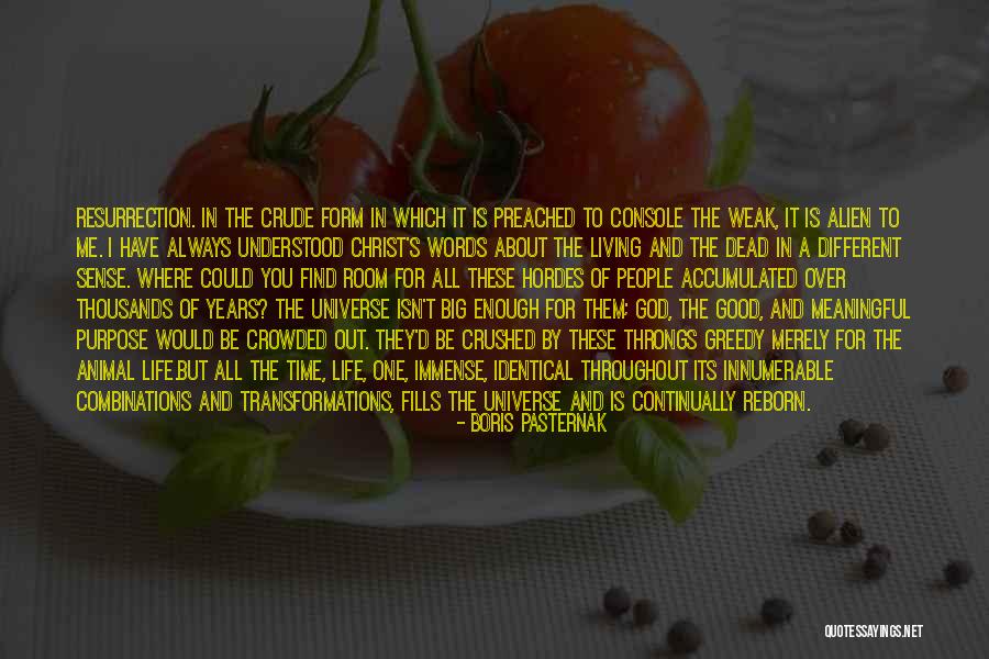 One's Purpose In Life Quotes By Boris Pasternak One's Purpose In Life Quotes By Boris Pasternak