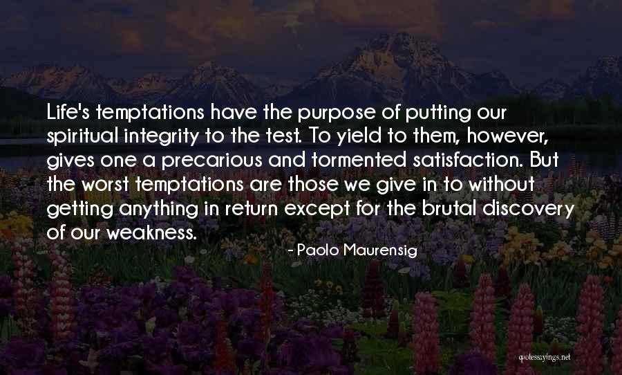 One's Purpose In Life Quotes By Paolo Maurensig One's Purpose In Life Quotes By Paolo Maurensig