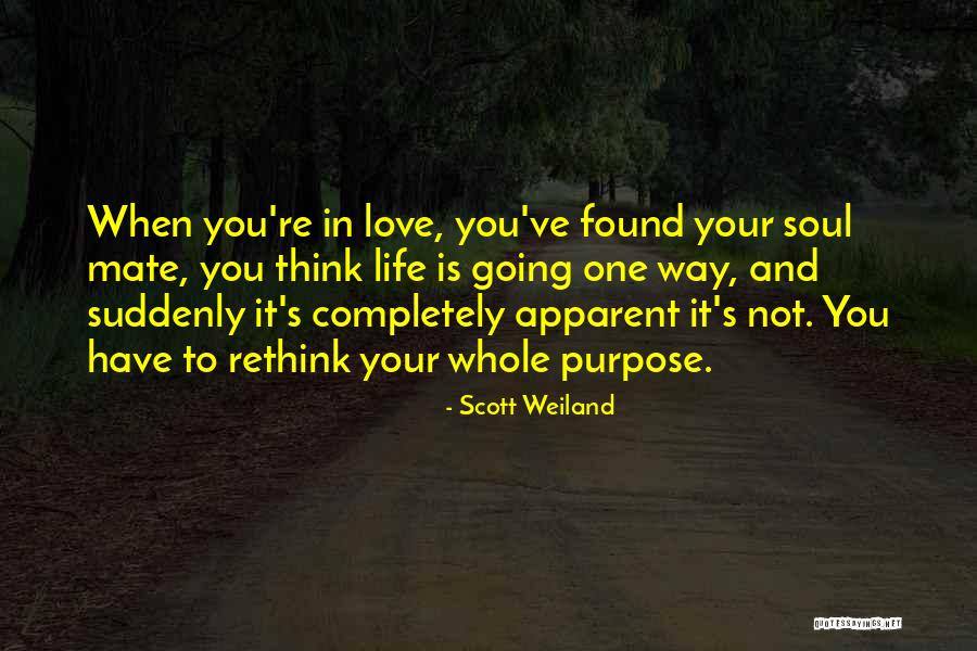 One's Purpose In Life Quotes By Scott Weiland