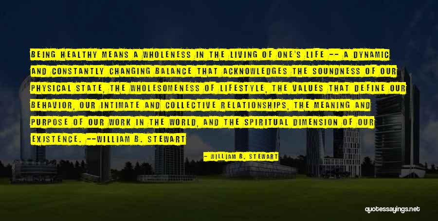 One's Purpose In Life Quotes By William B. Stewart One's Purpose In Life Quotes By William B. Stewart