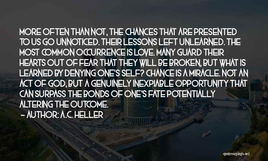 One's Self Quotes By A.C. Heller