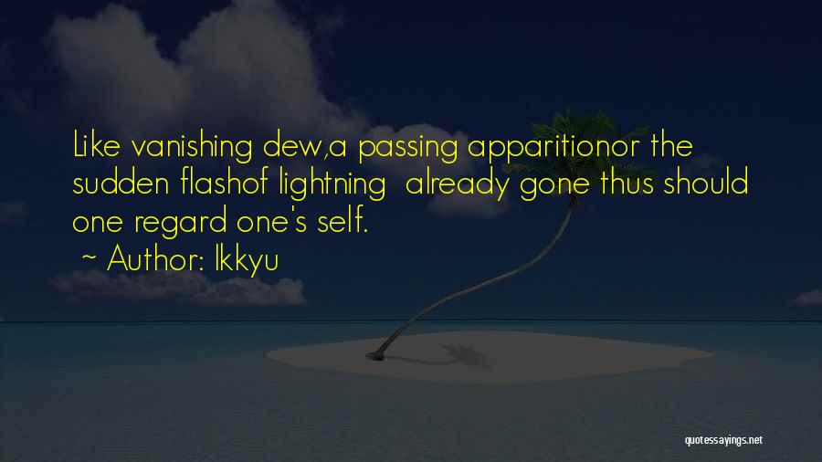 One's Self Quotes By Ikkyu