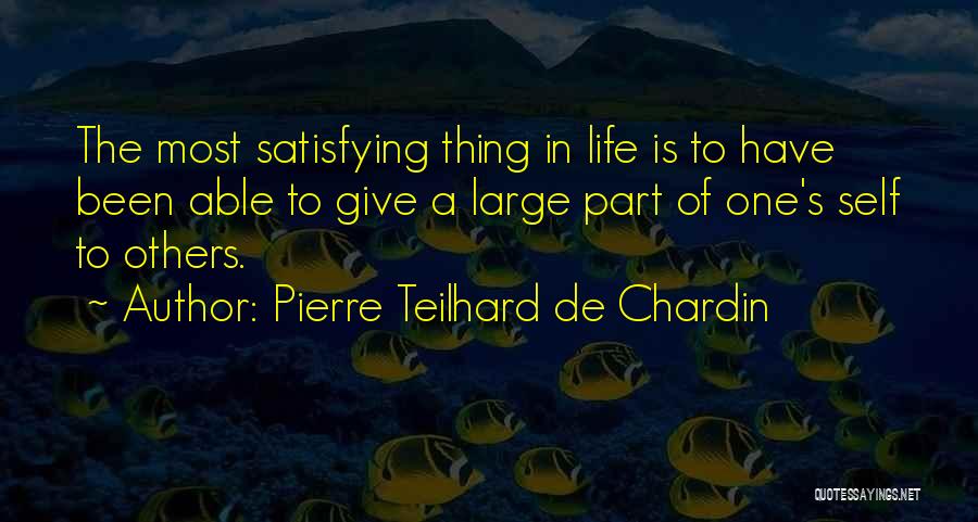 One's Self Quotes By Pierre Teilhard De Chardin