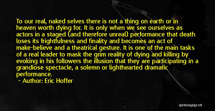 One's Self Worth Quotes By Eric Hoffer