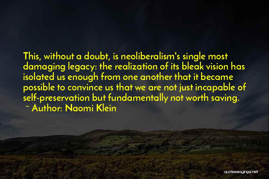 One's Self Worth Quotes By Naomi Klein