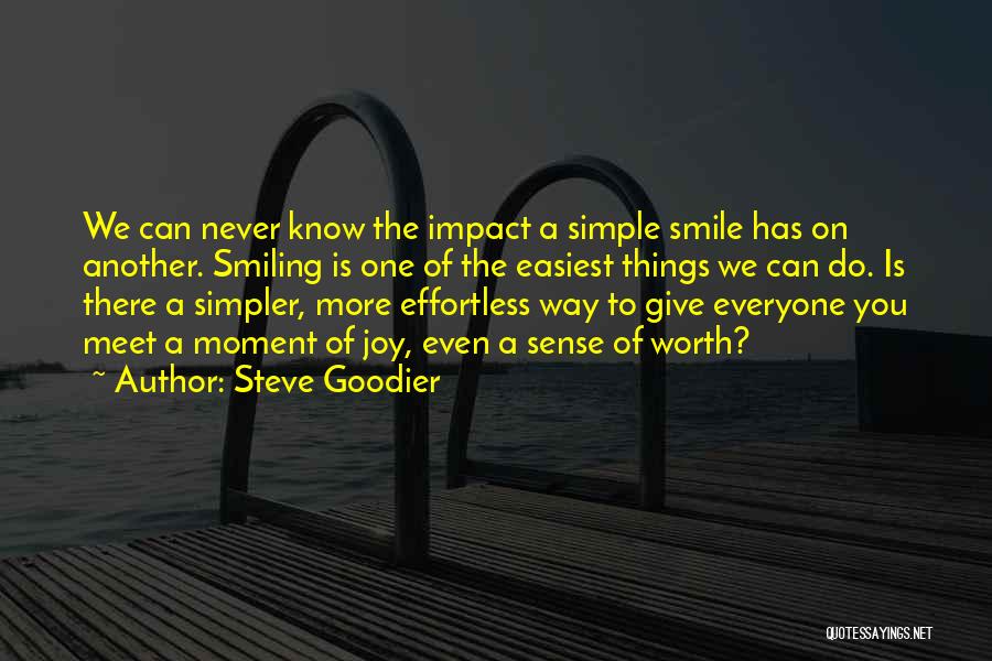 One's Self Worth Quotes By Steve Goodier