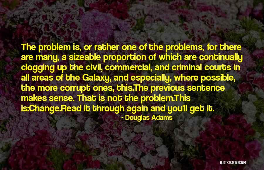 Ones There For You Quotes By Douglas Adams Ones There For You Quotes By Douglas Adams