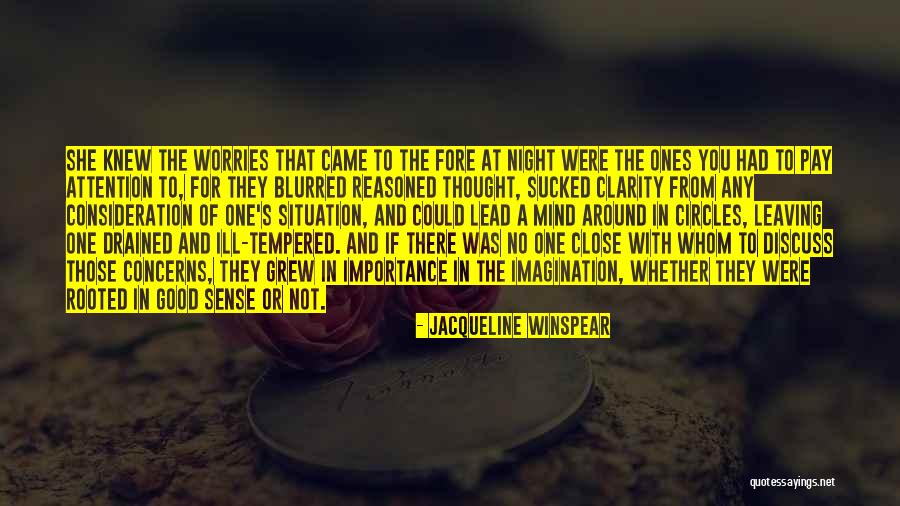 Ones There For You Quotes By Jacqueline Winspear Ones There For You Quotes By Jacqueline Winspear