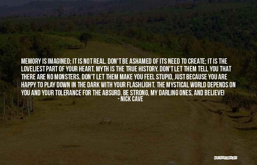 Ones There For You Quotes By Nick Cave Ones There For You Quotes By Nick Cave