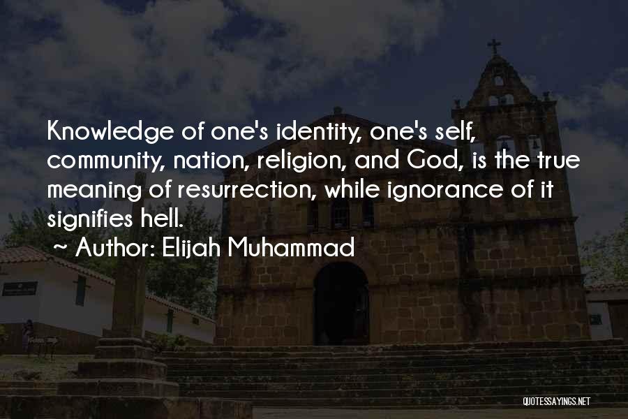 One's True Self Quotes By Elijah Muhammad