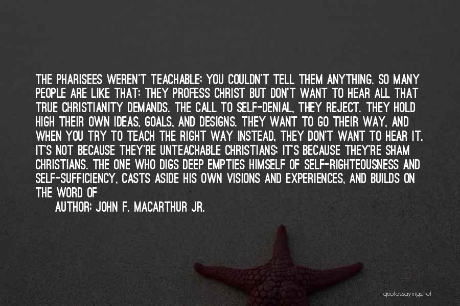 One's True Self Quotes By John F. MacArthur Jr.