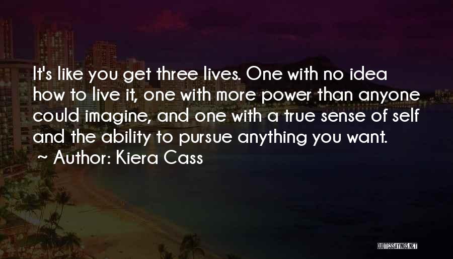 One's True Self Quotes By Kiera Cass