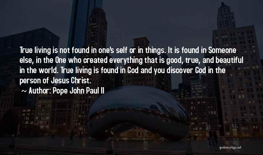 One's True Self Quotes By Pope John Paul II