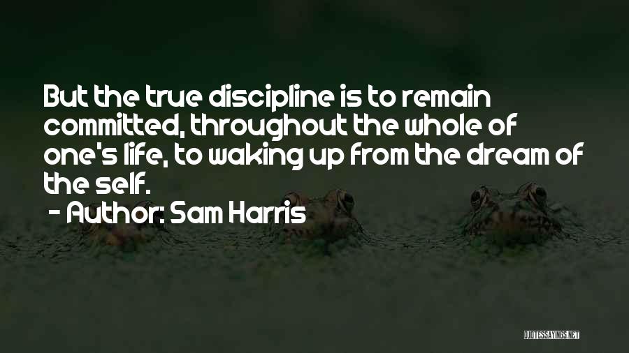 One's True Self Quotes By Sam Harris