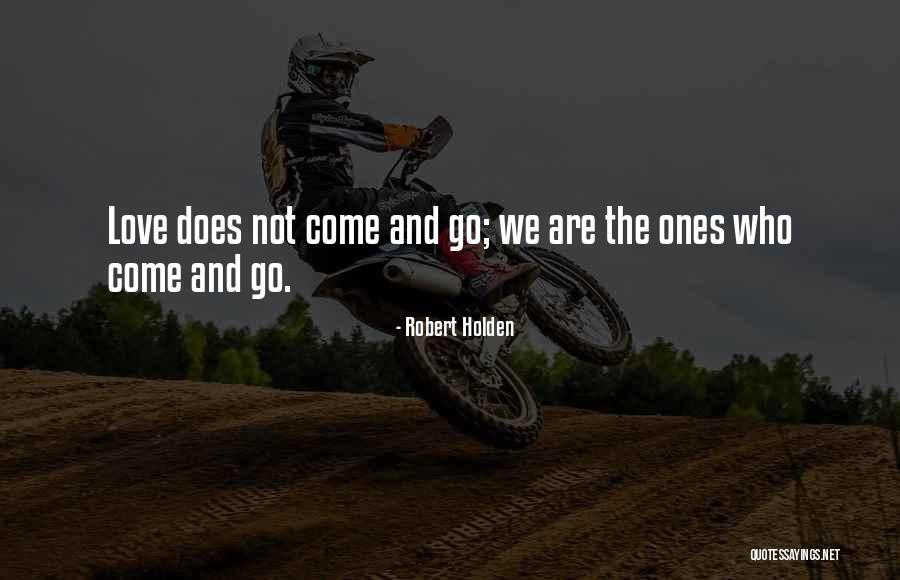 Ones We Love Quotes By Robert Holden Ones We Love Quotes By Robert Holden