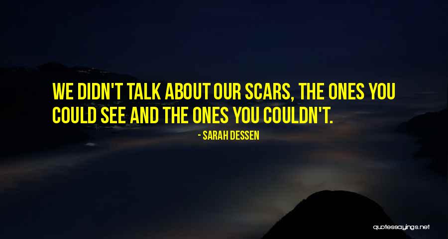 Ones We Love Quotes By Sarah Dessen Ones We Love Quotes By Sarah Dessen