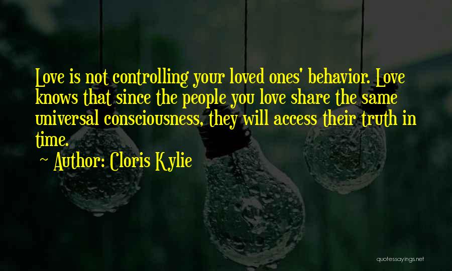 Ones You Love Quotes By Cloris Kylie
