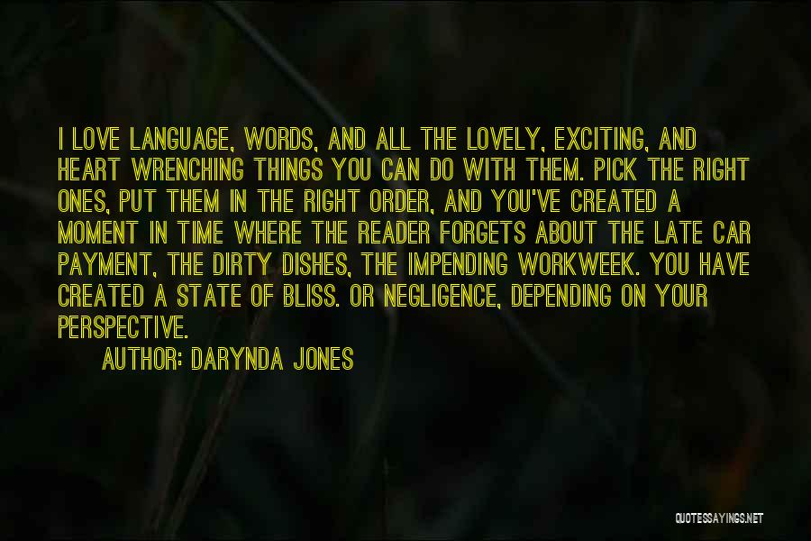 Ones You Love Quotes By Darynda Jones