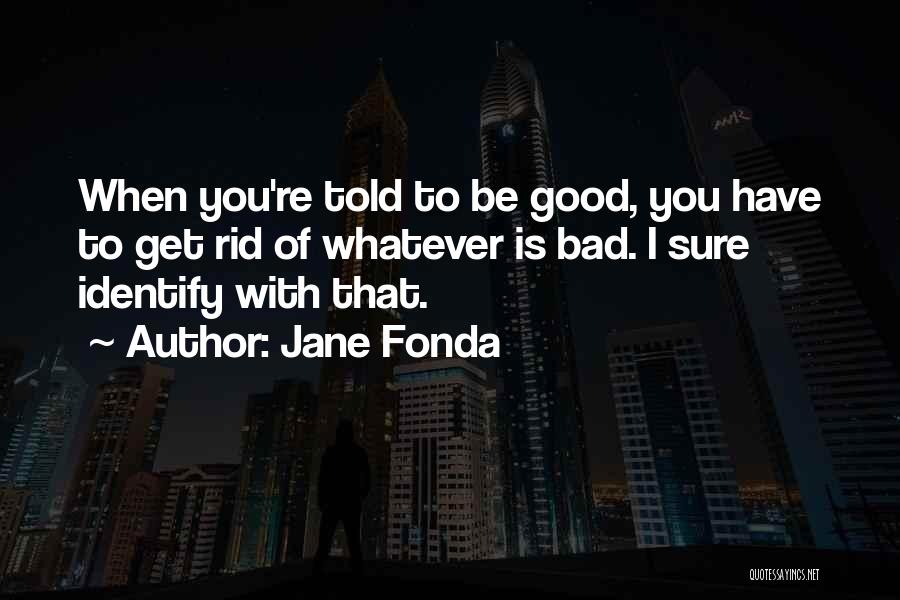 Onesaas Quotes By Jane Fonda