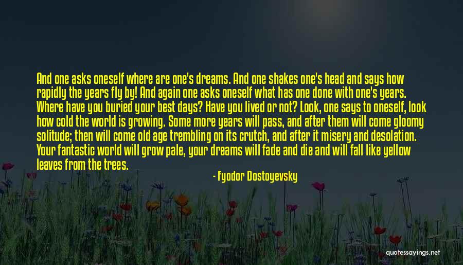 Oneself Best Quotes By Fyodor Dostoyevsky Oneself Best Quotes By Fyodor Dostoyevsky