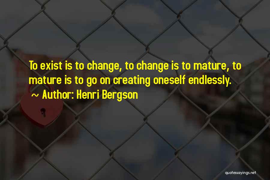 Oneself Change Quotes By Henri Bergson