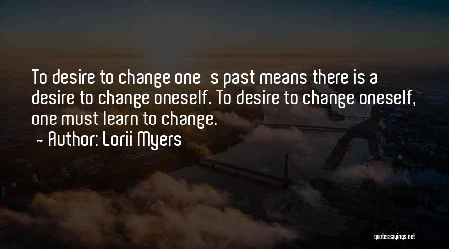 Oneself Change Quotes By Lorii Myers
