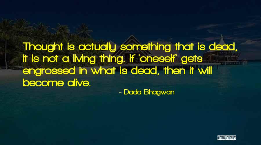 Oneself Quotes Quotes By Dada Bhagwan Oneself Quotes Quotes By Dada Bhagwan
