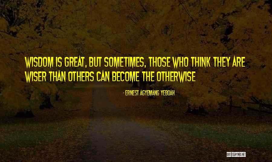 Oneself Quotes Quotes By Ernest Agyemang Yeboah Oneself Quotes Quotes By Ernest Agyemang Yeboah