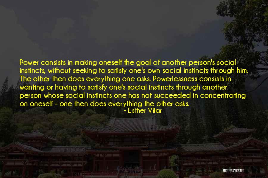 Oneself Quotes Quotes By Esther Vilar Oneself Quotes Quotes By Esther Vilar