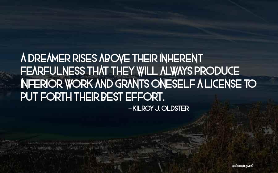 Oneself Quotes Quotes By Kilroy J. Oldster Oneself Quotes Quotes By Kilroy J. Oldster