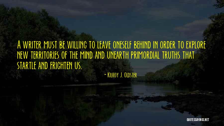 Oneself Quotes Quotes By Kilroy J. Oldster Oneself Quotes Quotes By Kilroy J. Oldster