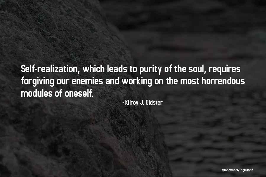 Oneself Quotes Quotes By Kilroy J. Oldster Oneself Quotes Quotes By Kilroy J. Oldster