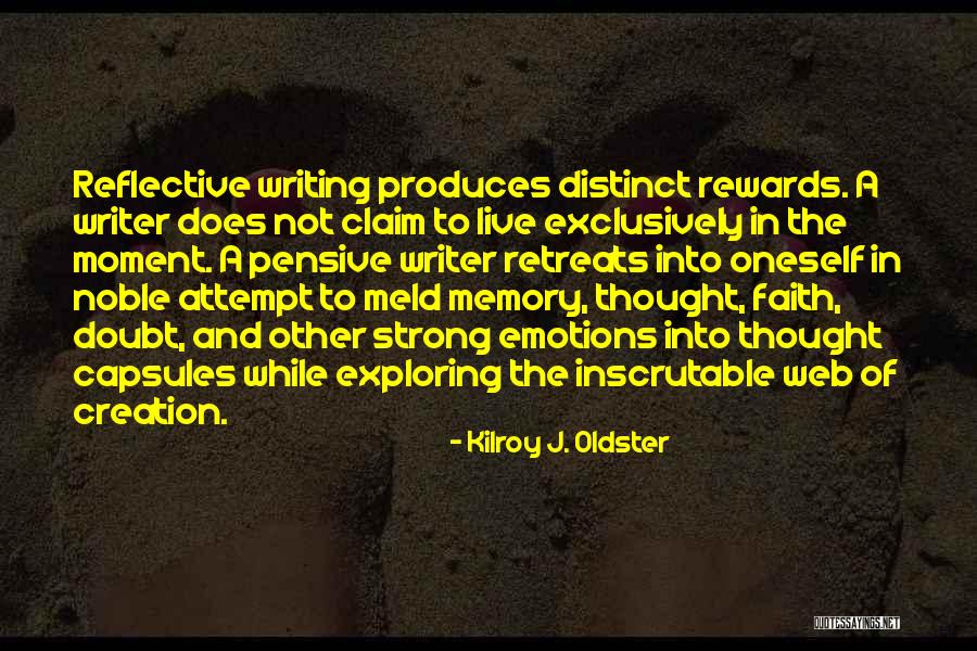 Oneself Quotes Quotes By Kilroy J. Oldster Oneself Quotes Quotes By Kilroy J. Oldster