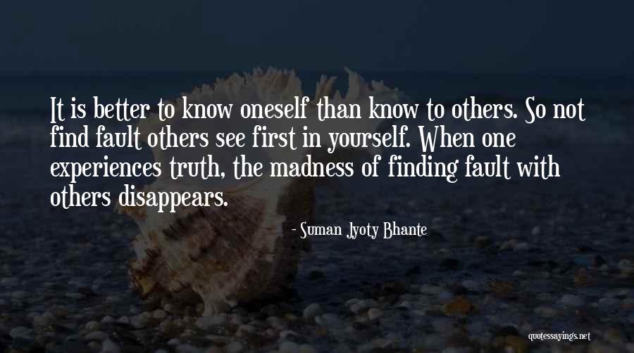 Oneself Quotes Quotes By Suman Jyoty Bhante Oneself Quotes Quotes By Suman Jyoty Bhante