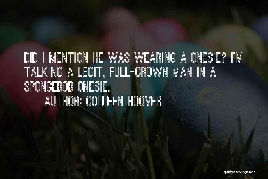 Onesie Quotes By Colleen Hoover