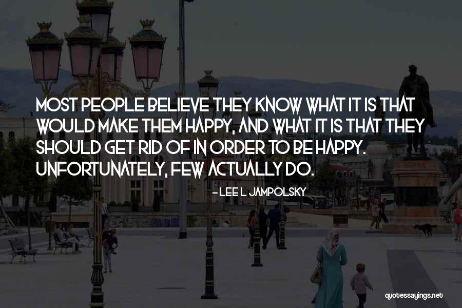 Onessa Quotes By Lee L Jampolsky Onessa Quotes By Lee L Jampolsky