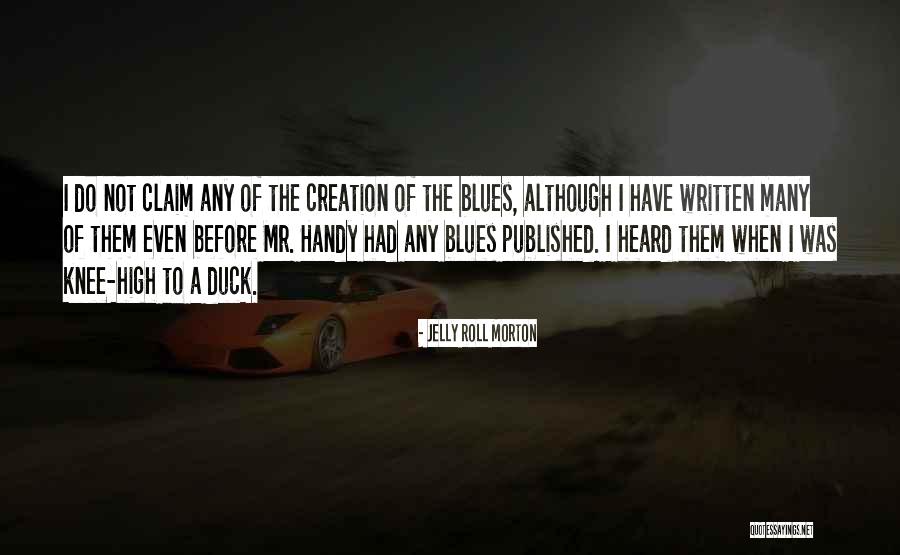 Onessy Quotes By Jelly Roll Morton Onessy Quotes By Jelly Roll Morton
