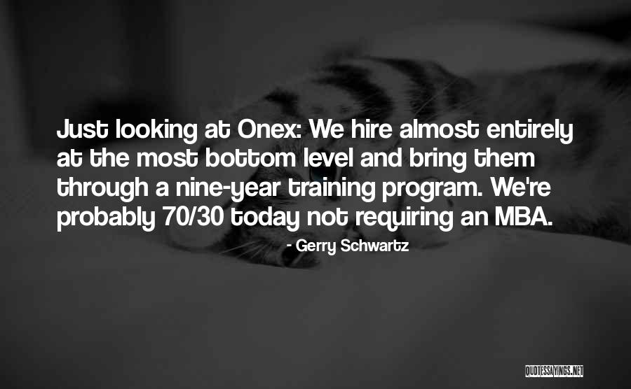 Onex Quotes By Gerry Schwartz Onex Quotes By Gerry Schwartz