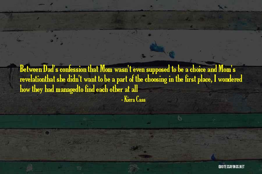 Oney Plays Quotes By Kiera Cass Oney Plays Quotes By Kiera Cass