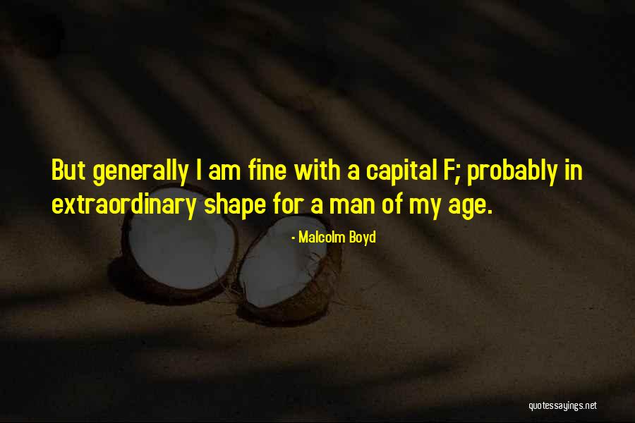 Oneyour Quotes By Malcolm Boyd Oneyour Quotes By Malcolm Boyd