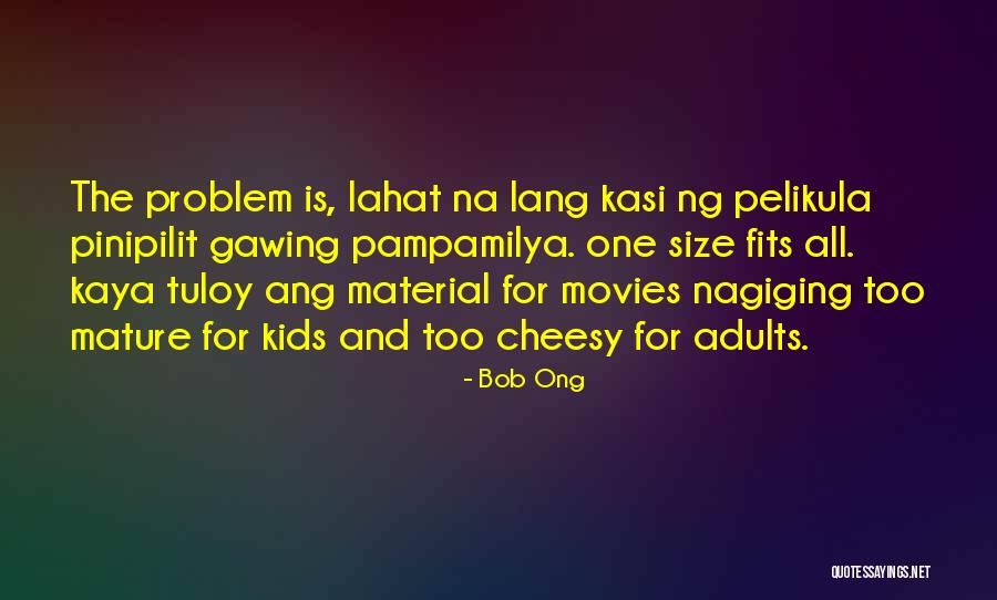 Ong Quotes By Bob Ong Ong Quotes By Bob Ong