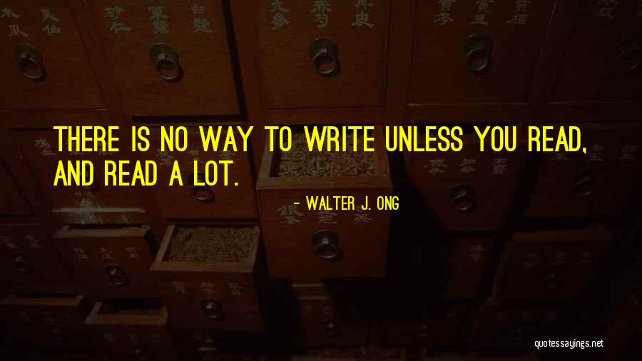 Ong Quotes By Walter J. Ong Ong Quotes By Walter J. Ong