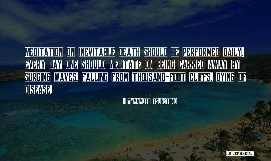 Ongevallenverzekering Quotes By Yamamoto Tsunetomo Ongevallenverzekering Quotes By Yamamoto Tsunetomo