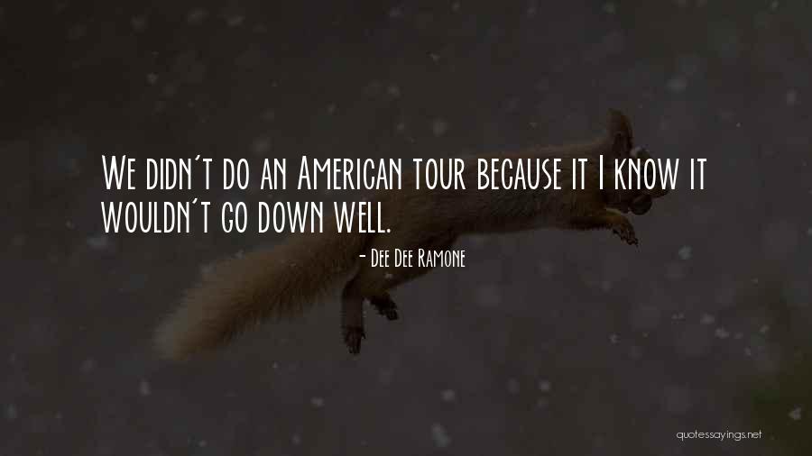 Ongkeko Hobby Quotes By Dee Dee Ramone Ongkeko Hobby Quotes By Dee Dee Ramone