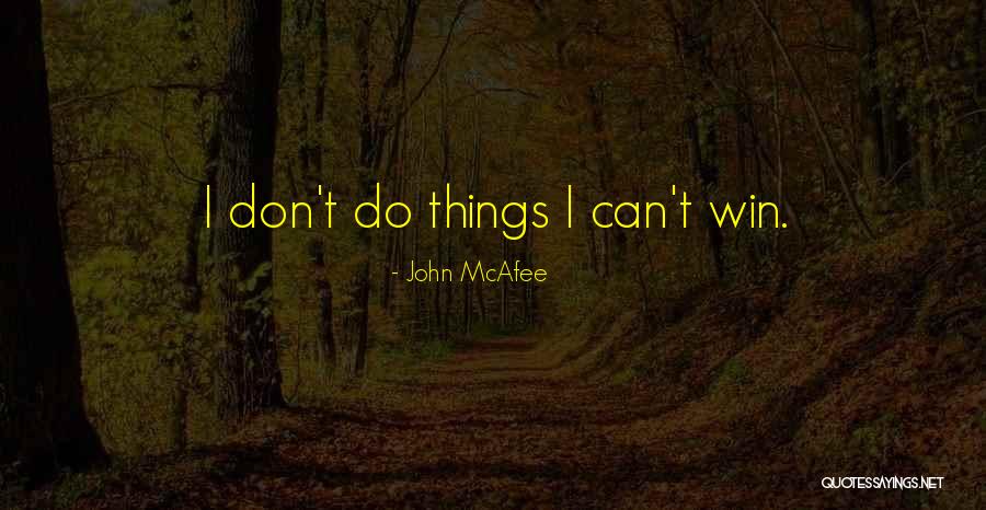 Ongle Dor Quotes By John McAfee Ongle Dor Quotes By John McAfee