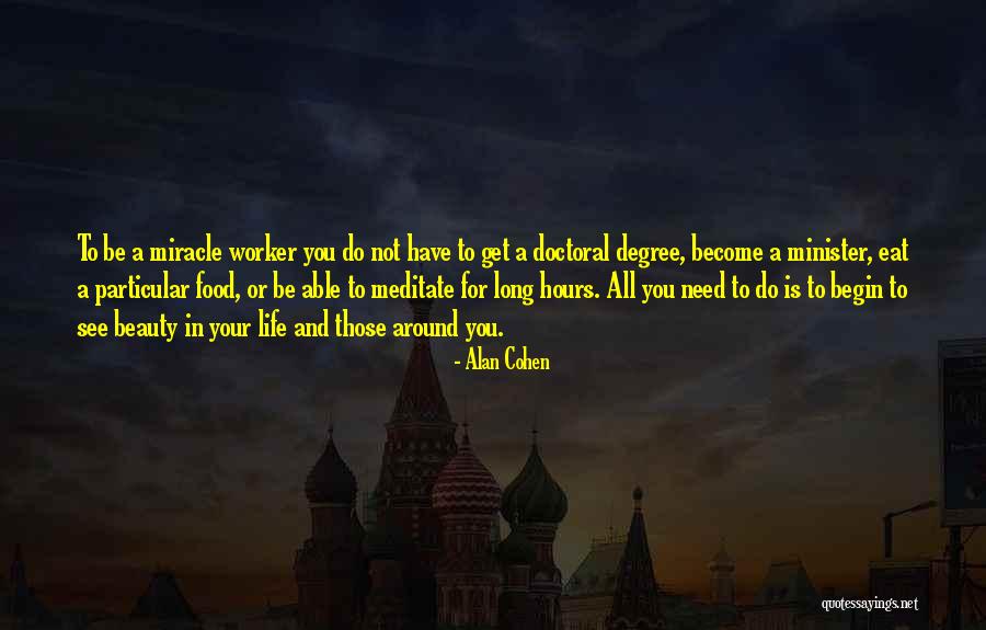 Ongoing Care Quotes By Alan Cohen Ongoing Care Quotes By Alan Cohen