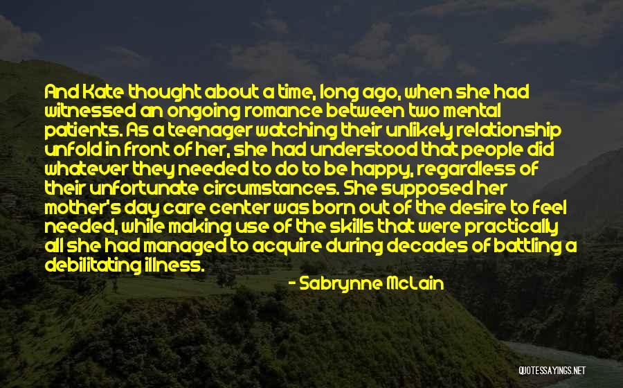Ongoing Care Quotes By Sabrynne McLain Ongoing Care Quotes By Sabrynne McLain