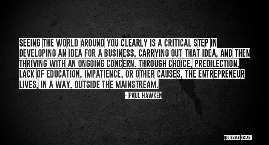 Ongoing Education Quotes By Paul Hawken Ongoing Education Quotes By Paul Hawken